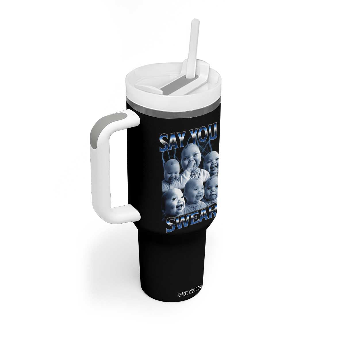 Funny Tuff Baby Meme Tumbler With Handle Say You Swear Viral AI Niche Baby Holding Back Laugh TS02 Print Your Wear