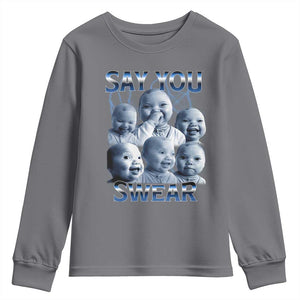 Funny Tuff Baby Meme Youth Sweatshirt Say You Swear Viral AI Niche Baby Holding Back Laugh TS02 Charcoal Print Your Wear