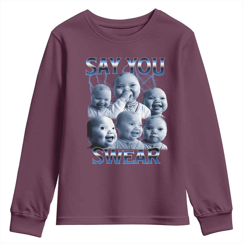 Funny Tuff Baby Meme Youth Sweatshirt Say You Swear Viral AI Niche Baby Holding Back Laugh TS02 Maroon Print Your Wear