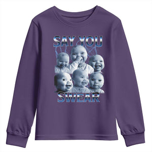 Funny Tuff Baby Meme Youth Sweatshirt Say You Swear Viral AI Niche Baby Holding Back Laugh TS02 Purple Print Your Wear
