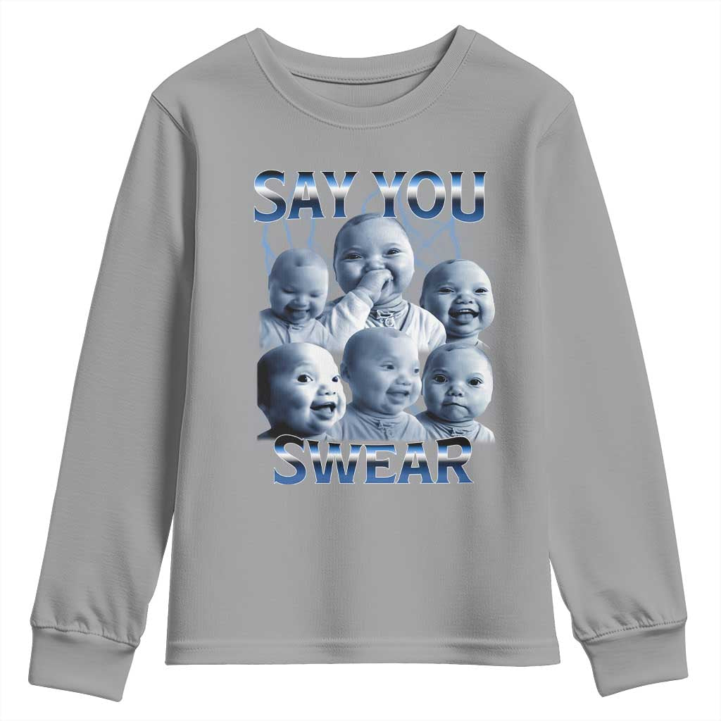 Funny Tuff Baby Meme Youth Sweatshirt Say You Swear Viral AI Niche Baby Holding Back Laugh TS02 Sport Gray Print Your Wear
