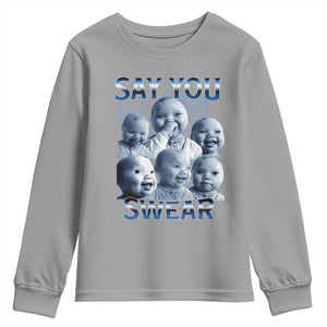 Funny Tuff Baby Meme Youth Sweatshirt Say You Swear Viral AI Niche Baby Holding Back Laugh TS02 Sport Gray Print Your Wear