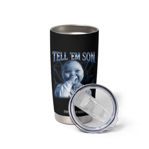 Funny Giggling Niche Baby Is Calling Tumbler Cup Tuff Baby AI Laughing Gen Alpha Meme TS02 Print Your Wear