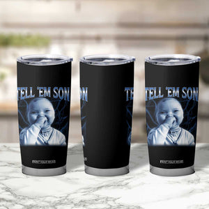 Funny Giggling Niche Baby Is Calling Tumbler Cup Tuff Baby AI Laughing Gen Alpha Meme TS02 Print Your Wear