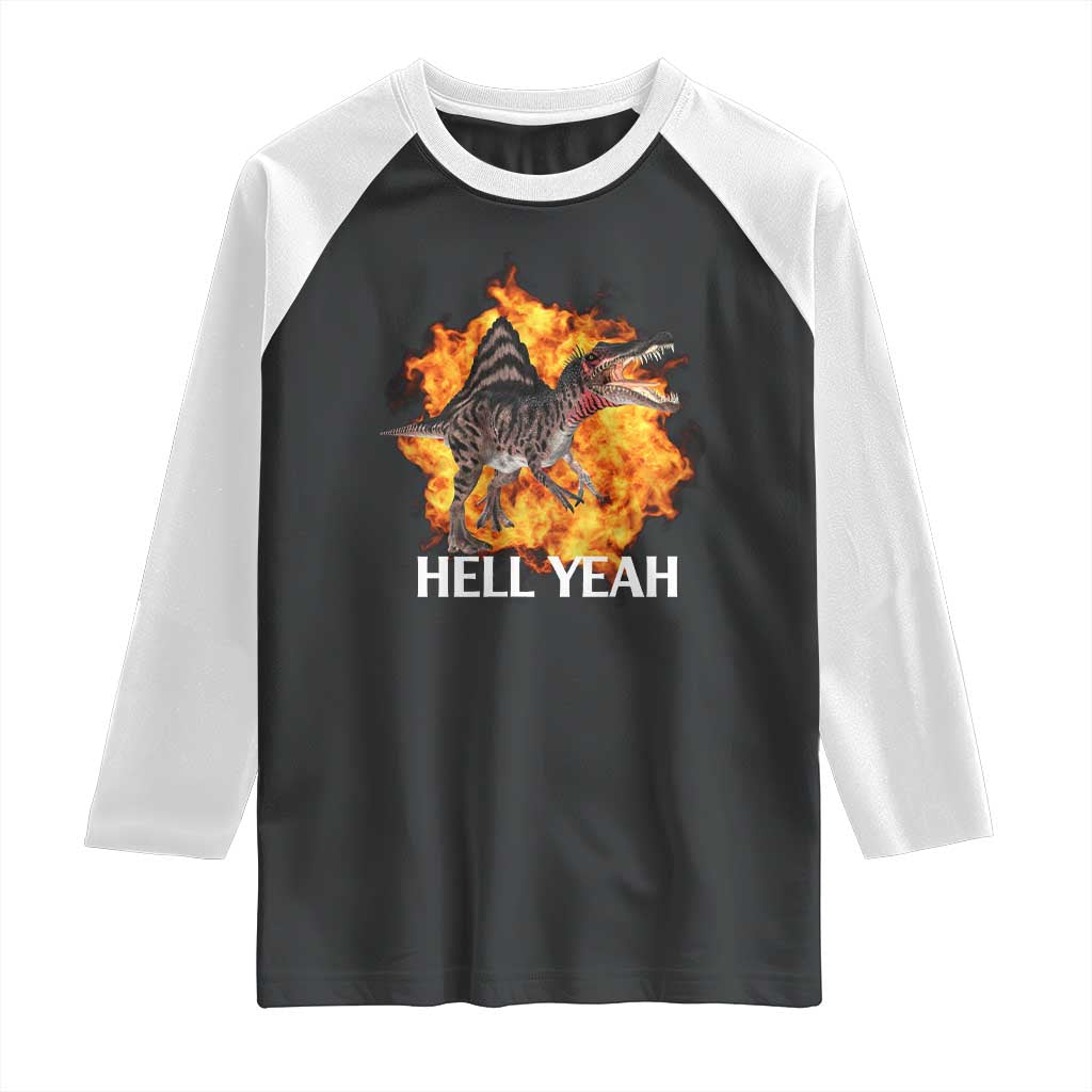Spinosaurus Racha Explosion Hell Yeah Raglan Shirt Dinosaur Shrieks Meme Funny Prehistoric Fire Blast TS02 Black White Print Your Wear