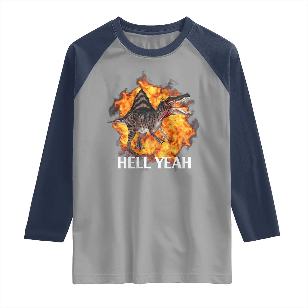 Spinosaurus Racha Explosion Hell Yeah Raglan Shirt Dinosaur Shrieks Meme Funny Prehistoric Fire Blast TS02 Sport Gray Navy Print Your Wear