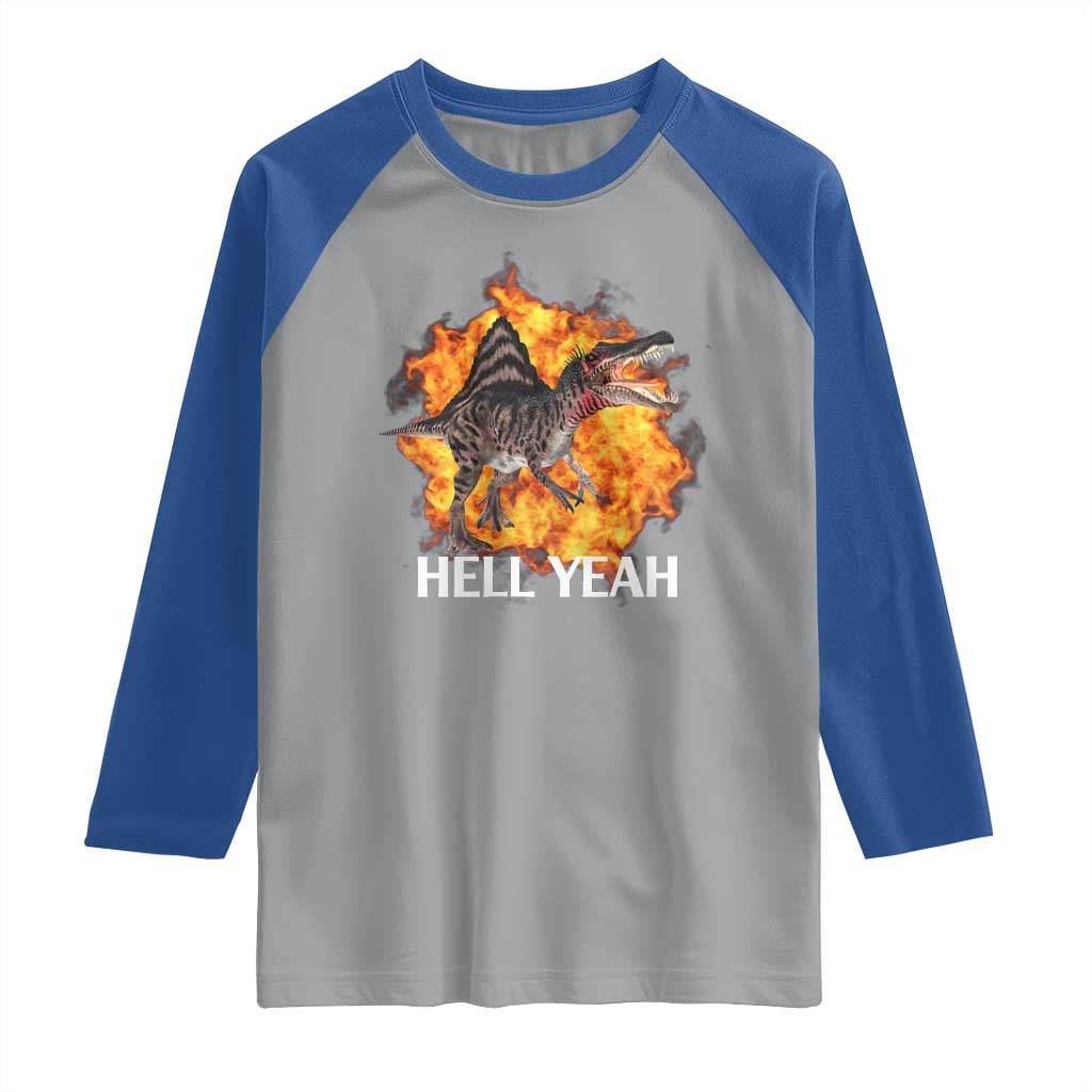Spinosaurus Racha Explosion Hell Yeah Raglan Shirt Dinosaur Shrieks Meme Funny Prehistoric Fire Blast TS02 Sport Gray Royal Print Your Wear