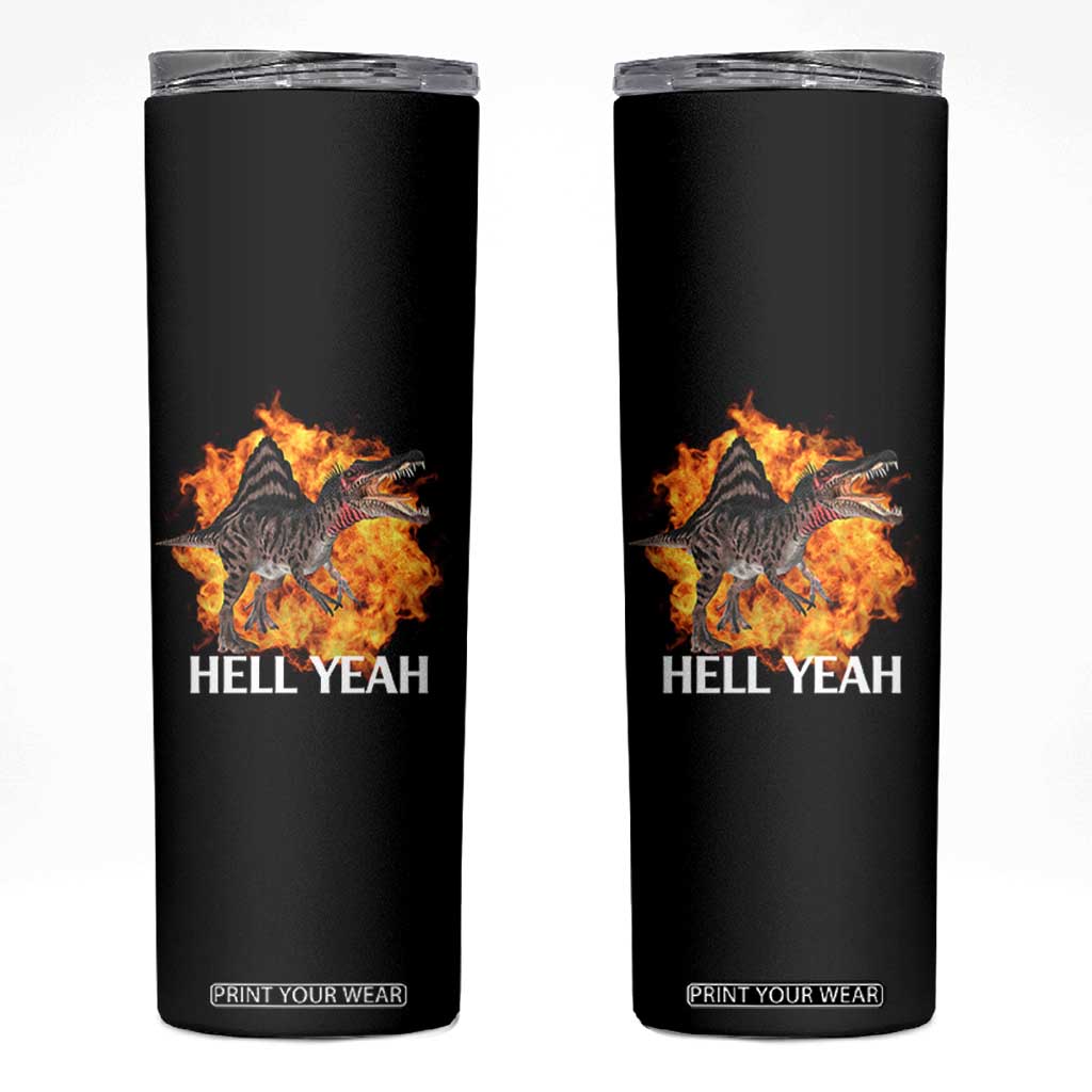 Spinosaurus Racha Explosion Hell Yeah Skinny Tumbler Dinosaur Shrieks Meme Funny Prehistoric Fire Blast TS02 Black Print Your Wear