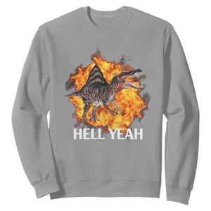 Spinosaurus Racha Explosion Hell Yeah Sweatshirt Dinosaur Shrieks Meme Funny Prehistoric Fire Blast TS02 Sport Gray Print Your Wear