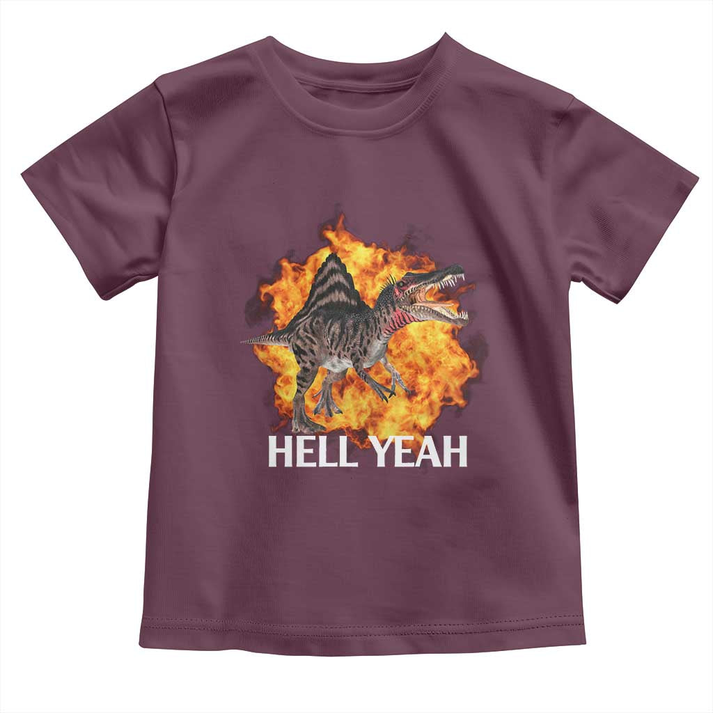 Spinosaurus Racha Explosion Hell Yeah Toddler T Shirt Dinosaur Shrieks Meme Funny Prehistoric Fire Blast TS02 Maroon Print Your Wear