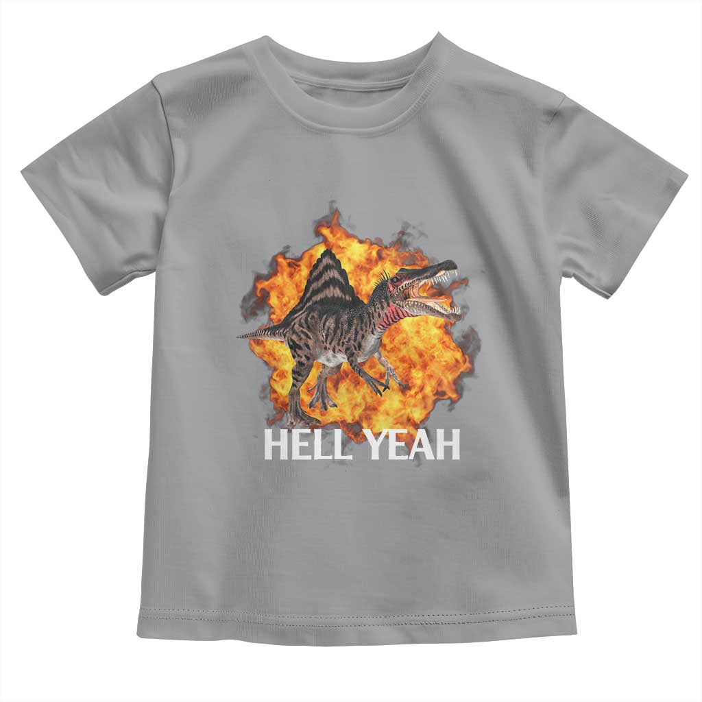 Spinosaurus Racha Explosion Hell Yeah Toddler T Shirt Dinosaur Shrieks Meme Funny Prehistoric Fire Blast TS02 Sport Gray Print Your Wear