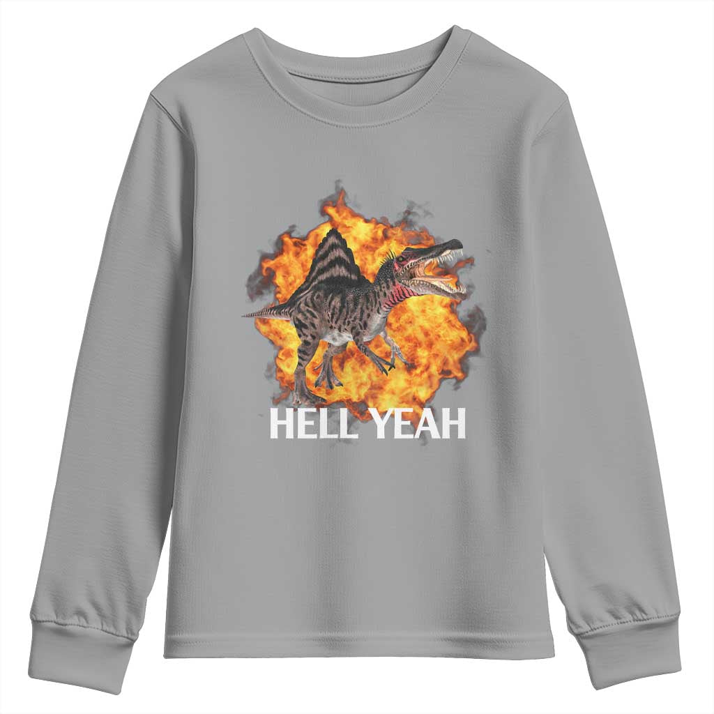 Spinosaurus Racha Explosion Hell Yeah Youth Sweatshirt Dinosaur Shrieks Meme Funny Prehistoric Fire Blast TS02 Sport Gray Print Your Wear