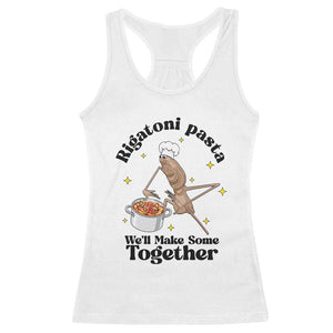 Rigatoni Pasta Chef Marcus The Worm Racerback Tank Top We'll Make Some Together Wholesome Weird Meme TS02 White Print Your Wear