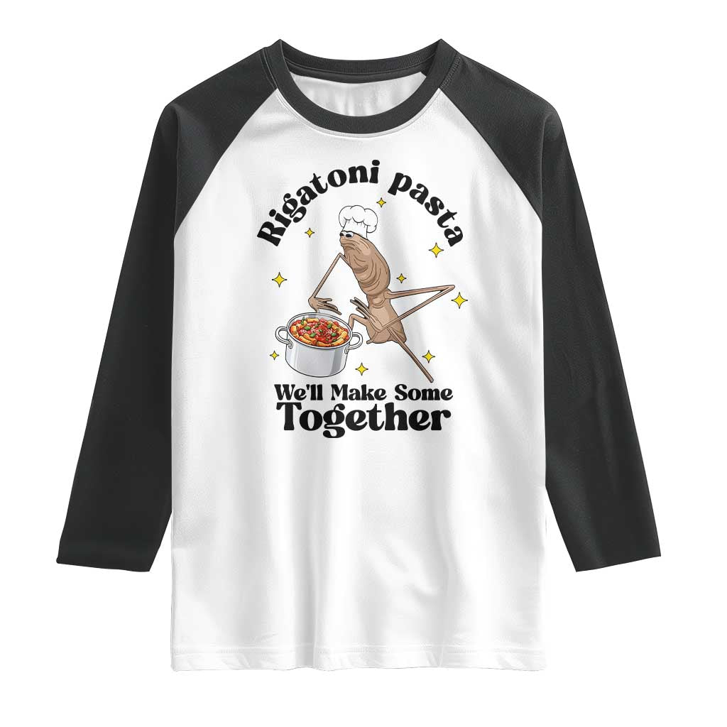 Rigatoni Pasta Chef Marcus The Worm Raglan Shirt We'll Make Some Together Wholesome Weird Meme TS02 White Black Print Your Wear