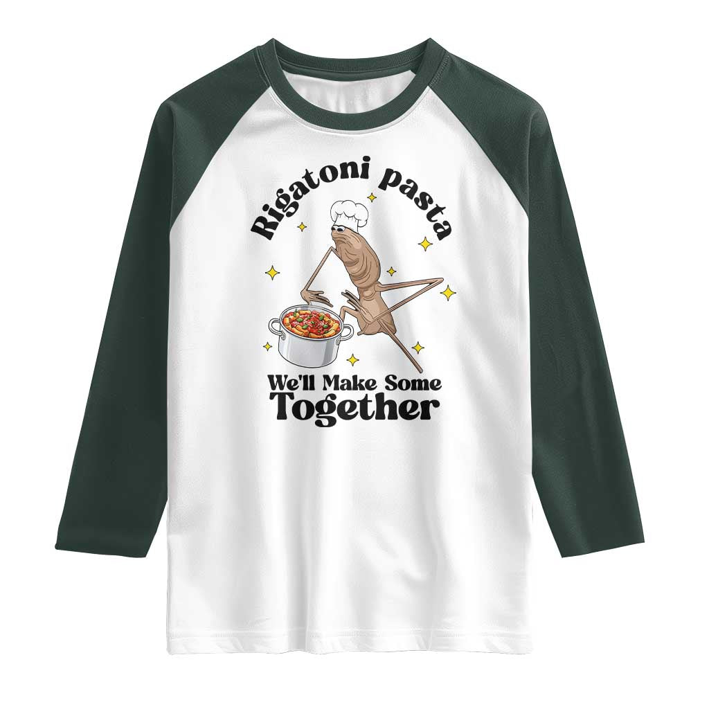 Rigatoni Pasta Chef Marcus The Worm Raglan Shirt We'll Make Some Together Wholesome Weird Meme TS02 White Dark Forest Green Print Your Wear