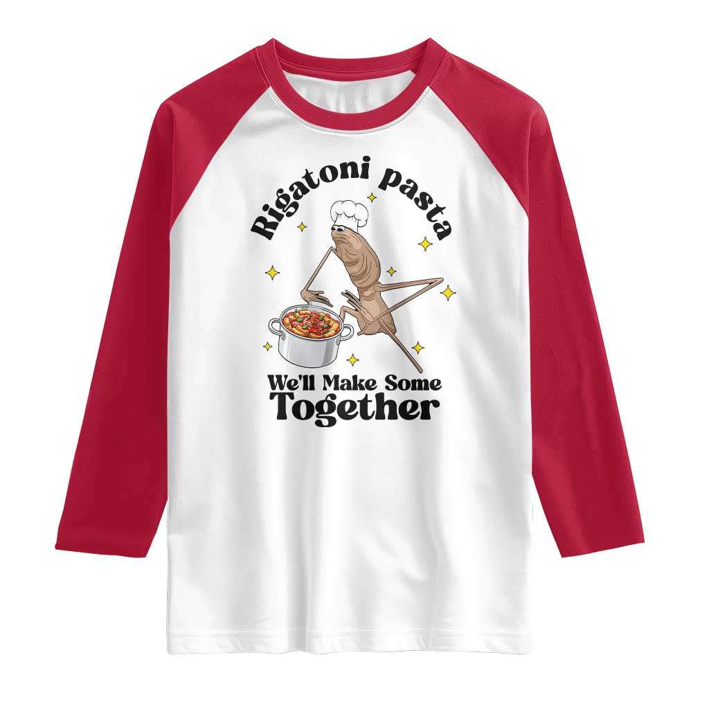 Rigatoni Pasta Chef Marcus The Worm Raglan Shirt We'll Make Some Together Wholesome Weird Meme TS02 White Red Print Your Wear