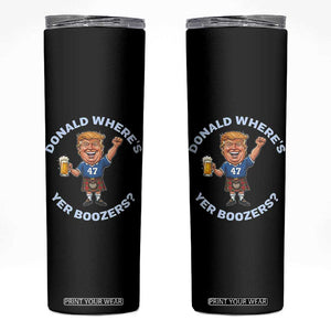 Funny Scottish Drinking Trump Skinny Tumbler Where is Yer Boozers Political Humor Kilt and Beer TS02 Black Print Your Wear