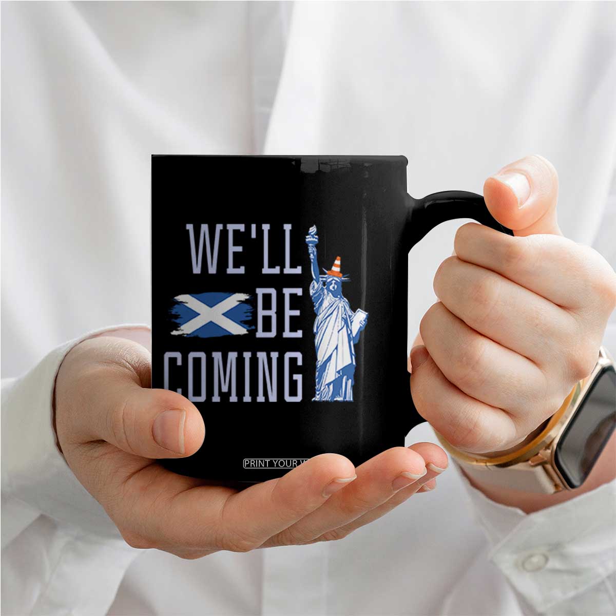 We'll Be Coming Scotland to USA Coffee Mug Scottish Fans Statue of Liberty TS02 Print Your Wear