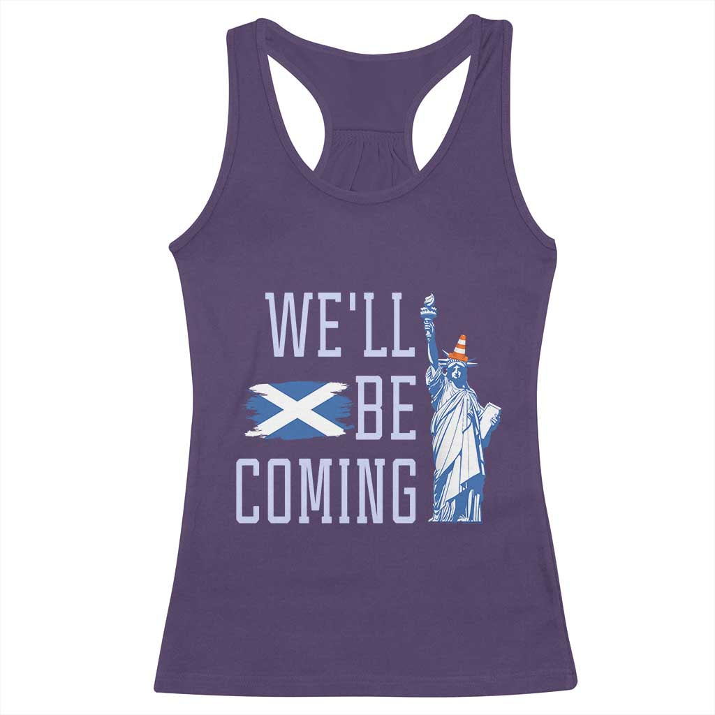 We'll Be Coming Scotland to USA Racerback Tank Top - Scottish Fans Statue of Liberty Humor TS02 Purple Print Your Wear