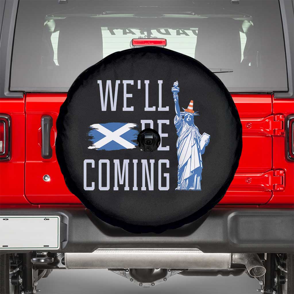 We'll Be Coming Scotland to USA Spare Tire Cover Scottish Fans Statue of Liberty TS02 Black Print Your Wear