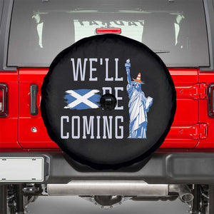 We'll Be Coming Scotland to USA Spare Tire Cover Scottish Fans Statue of Liberty TS02 Black Print Your Wear