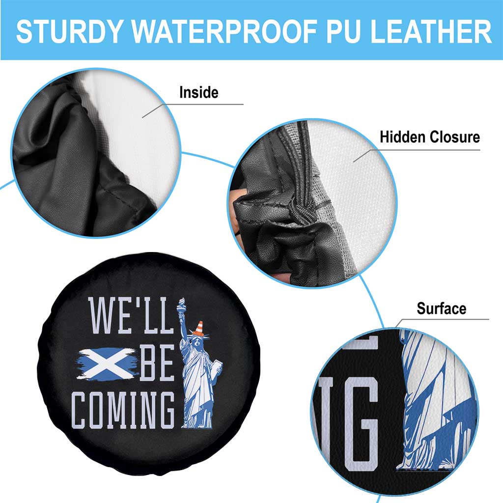 We'll Be Coming Scotland to USA Spare Tire Cover Scottish Fans Statue of Liberty TS02 Print Your Wear