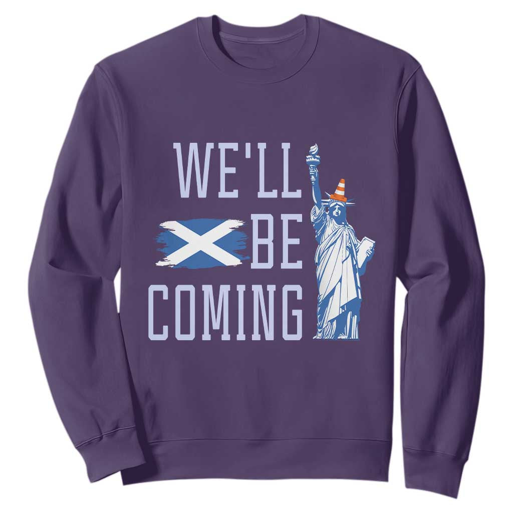 We'll Be Coming Scotland to USA Sweatshirt Scottish Fans Statue of Liberty TS02 Purple Print Your Wear