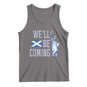 We'll Be Coming Scotland to USA Tank Top Scottish Fans Statue of Liberty TS02 Deep Heather Print Your Wear