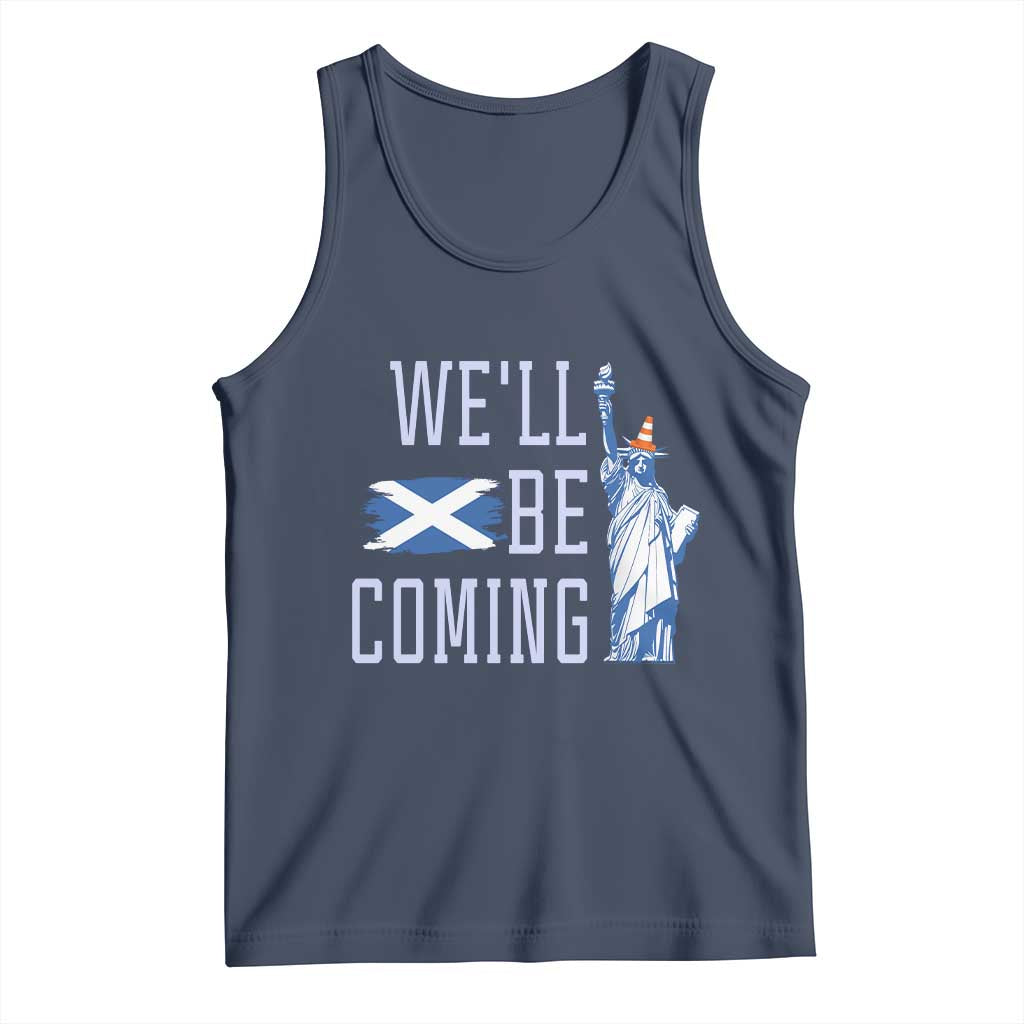 We'll Be Coming Scotland to USA Tank Top Scottish Fans Statue of Liberty TS02 Navy Print Your Wear