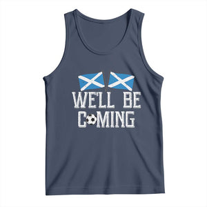 We'll Be Coming Scottish Pride Tank Top Patriotic Scotland Flag Football Fans TS02 Navy Print Your Wear