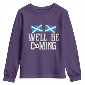 We'll Be Coming Scottish Pride Youth Sweatshirt Patriotic Scotland Flag Football Fans TS02 Purple Print Your Wear