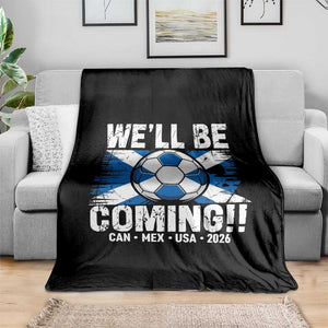Well Be Coming Soccer Throw Blanket Scotland Flag Pride Football Fans TS02 Print Your Wear
