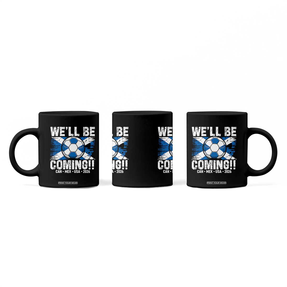 We’ll Be Coming Soccer Coffee Mug Scotland Flag Pride Football Fans TS02 Print Your Wear
