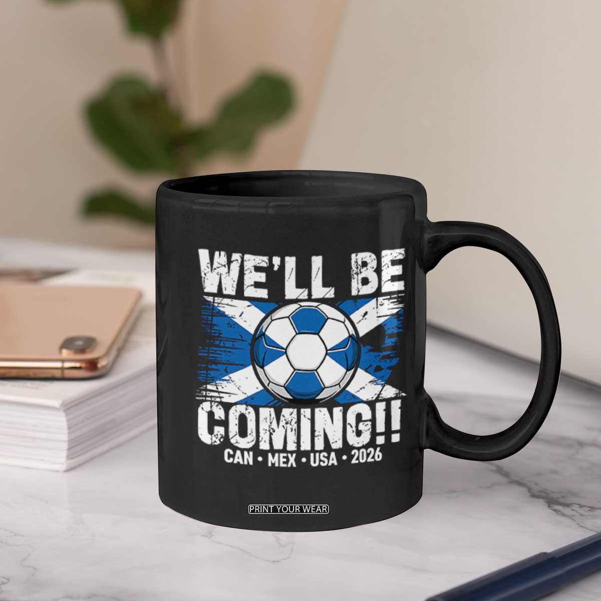 We’ll Be Coming Soccer Coffee Mug Scotland Flag Pride Football Fans TS02 Print Your Wear