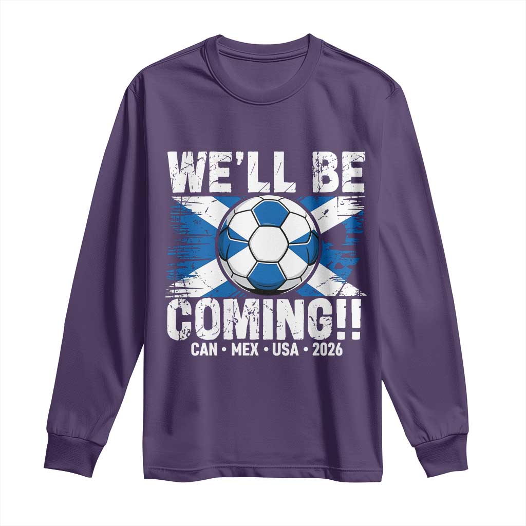 Well Be Coming Soccer Long Sleeve Shirt Scotland Flag Pride Football Fans TS02 Purple Print Your Wear