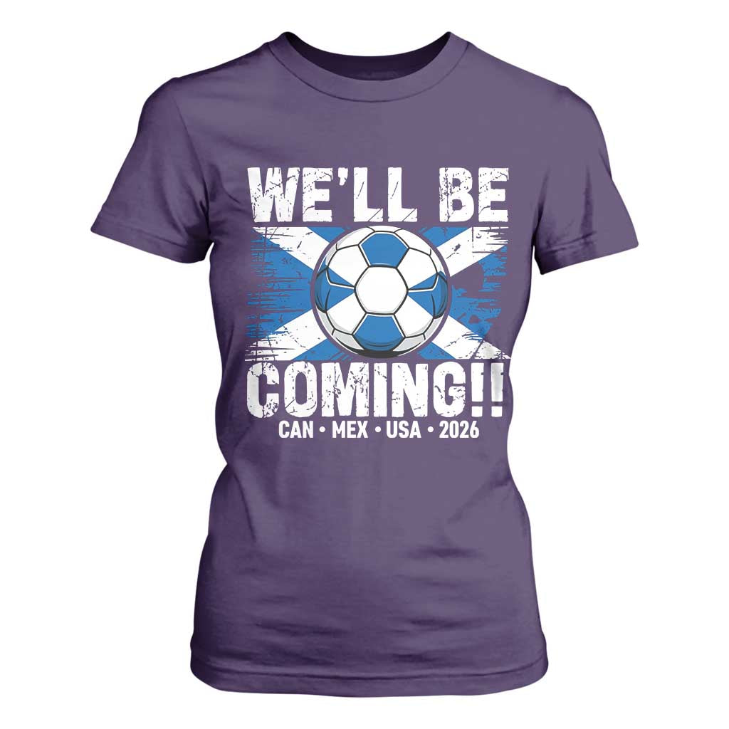 Well Be Coming Soccer T Shirt For Women Scotland Flag Pride Football Fans TS02 Purple Print Your Wear
