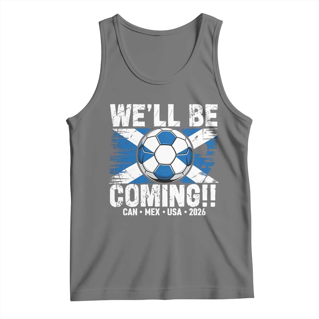 Well Be Coming Soccer Tank Top Scotland Flag Pride Football Fans TS02 Black Heather Print Your Wear