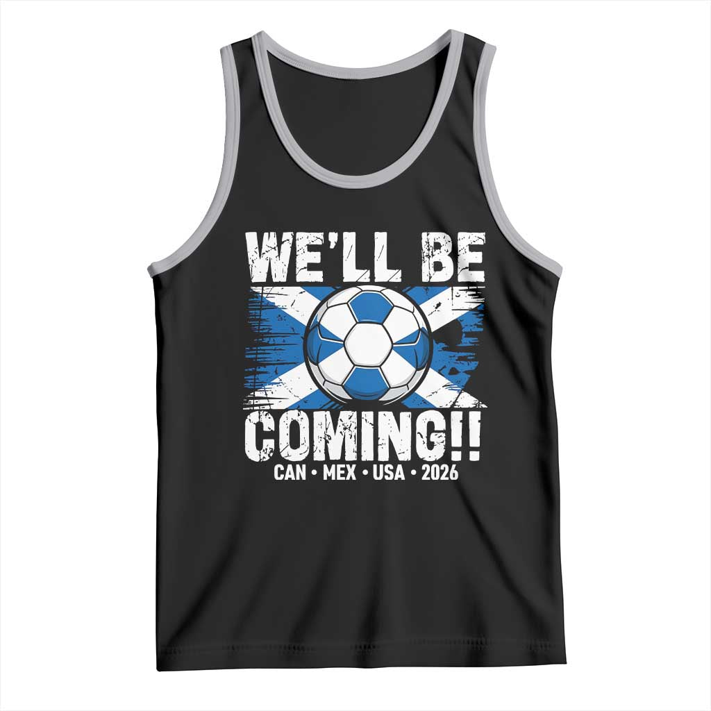 Well Be Coming Soccer Tank Top Scotland Flag Pride Football Fans TS02 Black Athletic Heather Print Your Wear