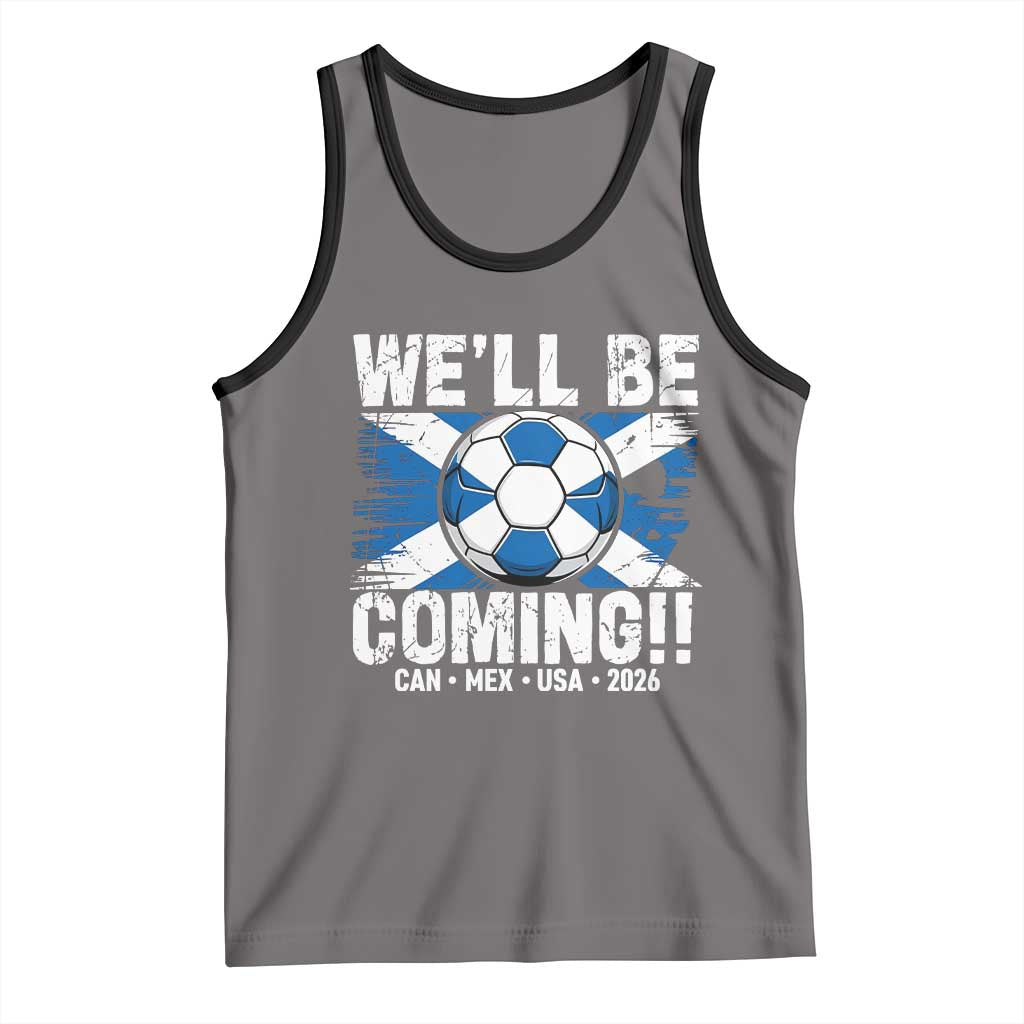 Well Be Coming Soccer Tank Top Scotland Flag Pride Football Fans TS02 Deep Heather Black Print Your Wear