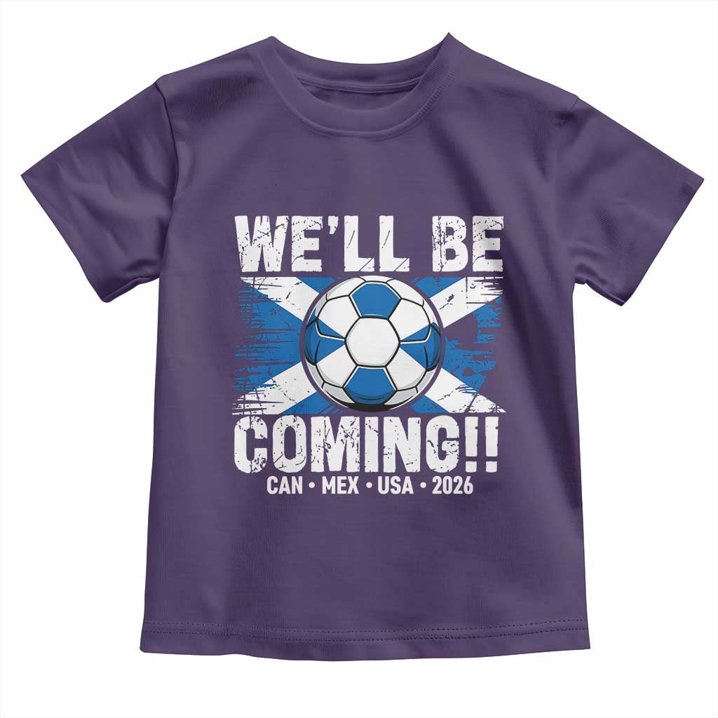 Well Be Coming Soccer Toddler T Shirt Scotland Flag Pride Football Fans TS02 Purple Print Your Wear