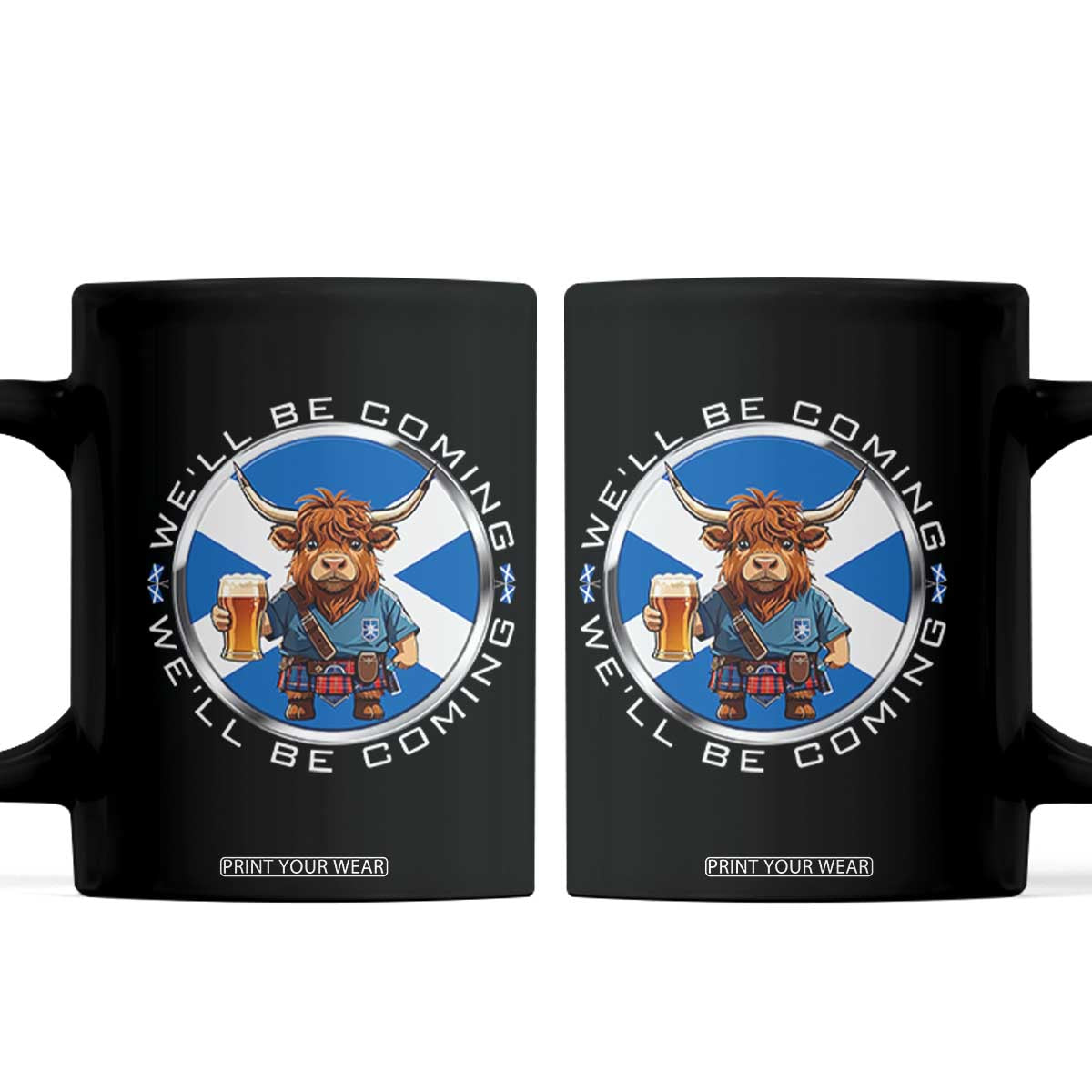 Funny Highland Cow in Kilt Drinking Coffee Mug We'll Be Coming Scottish Pride Football Fans TS02 Black Print Your Wear