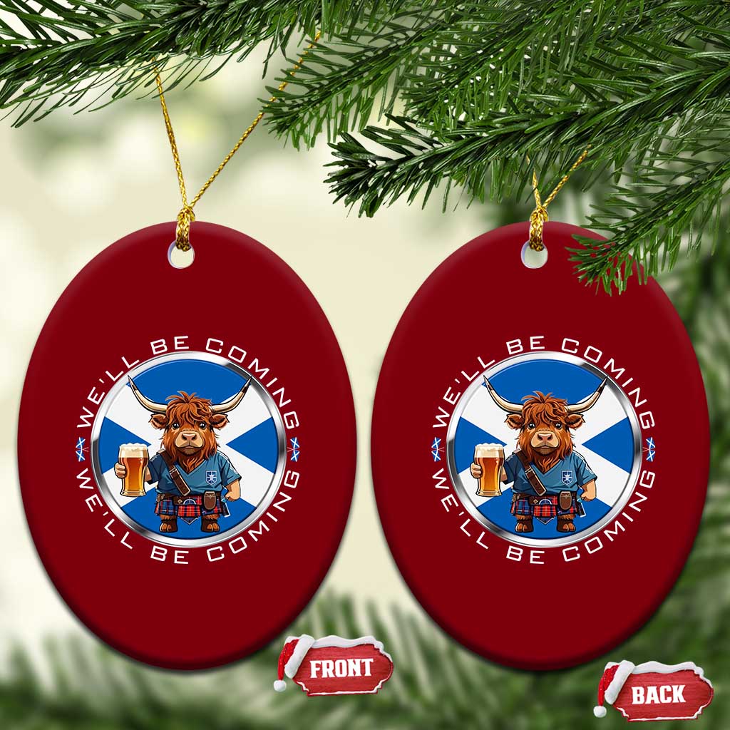 Funny Highland Cow in Kilt Drinking Ceramic Ornament We'll Be Coming Scottish Pride Football Fans TS02 Print Your Wear