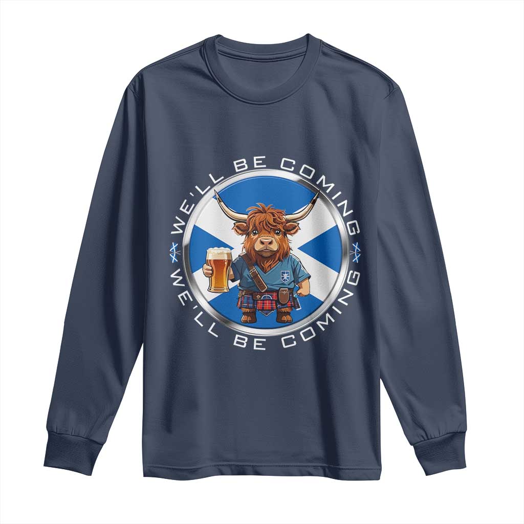 Funny Highland Cow in Kilt Drinking Long Sleeve Shirt We'll Be Coming Scottish Pride Football Fans TS02 Navy Print Your Wear