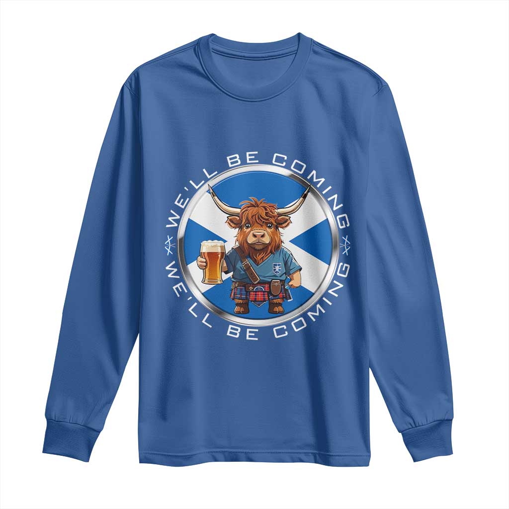 Funny Highland Cow in Kilt Drinking Long Sleeve Shirt We'll Be Coming Scottish Pride Football Fans TS02 Royal Blue Print Your Wear