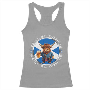 Funny Highland Cow in Kilt Drinking Racerback Tank Top We'll Be Coming Scottish Pride Football Fans TS02 Sport Gray Print Your Wear