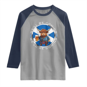 Funny Highland Cow in Kilt Drinking Raglan Shirt We'll Be Coming Scottish Pride Football Fans TS02 Sport Gray Navy Print Your Wear
