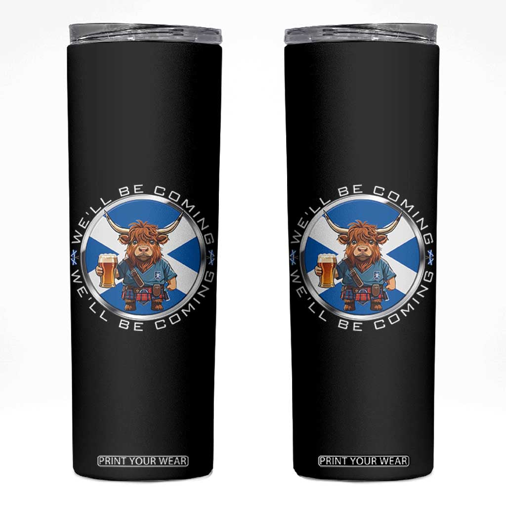 Funny Highland Cow in Kilt Drinking Skinny Tumbler We'll Be Coming Scottish Pride Football Fans TS02 Black Print Your Wear