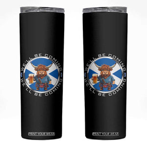 Funny Highland Cow in Kilt Drinking Skinny Tumbler We'll Be Coming Scottish Pride Football Fans TS02 Black Print Your Wear