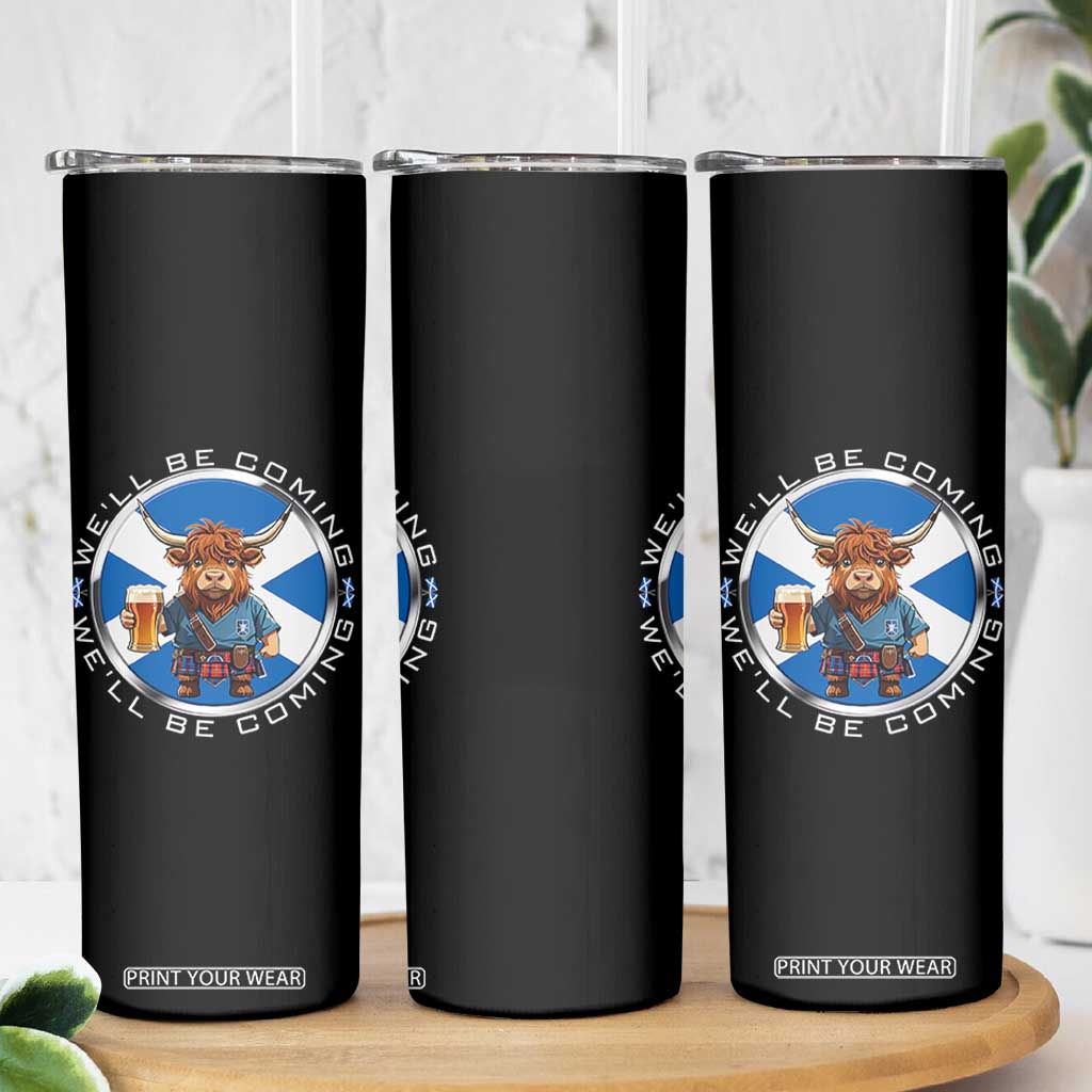 Funny Highland Cow in Kilt Drinking Skinny Tumbler We'll Be Coming Scottish Pride Football Fans TS02 Print Your Wear
