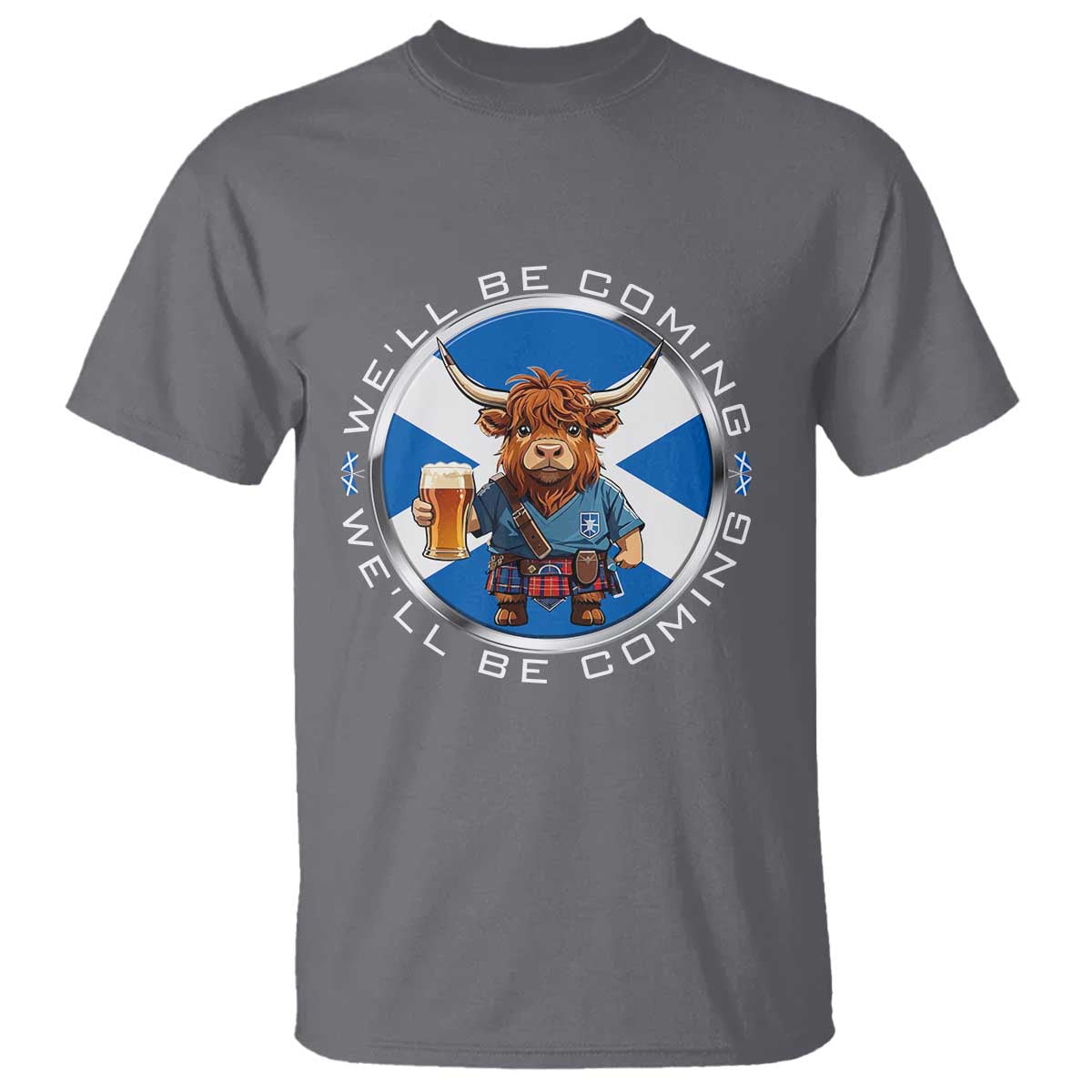 Funny Highland Cow in Kilt Drinking T Shirt We'll Be Coming Scottish Pride Football Fans TS02 Charcoal Print Your Wear